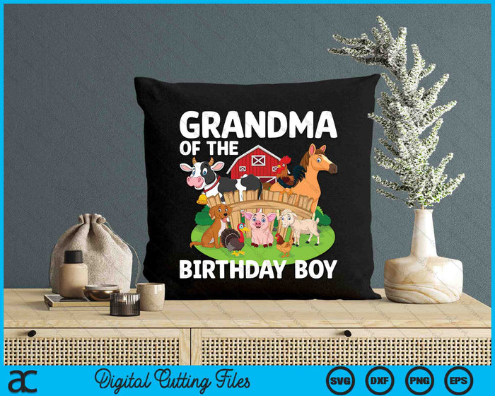 Grandma Of The Birthday Boy Farm Animal Bday Party Celebration SVG PNG Digital Printable Files