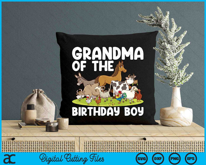 Grandma Of The Birthday Boy Farm Animals Theme SVG PNG Digital Cutting Files