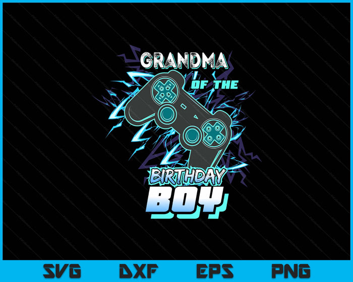 Grandma Of The Birthday Boy Matching Video Game Birthday Party SVG PNG Digital Printable Files