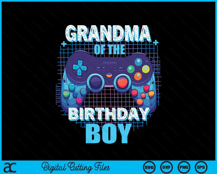 Grandma Of The Birthday Boy Matching Video Game Birthday Party SVG PNG Digital Cutting File