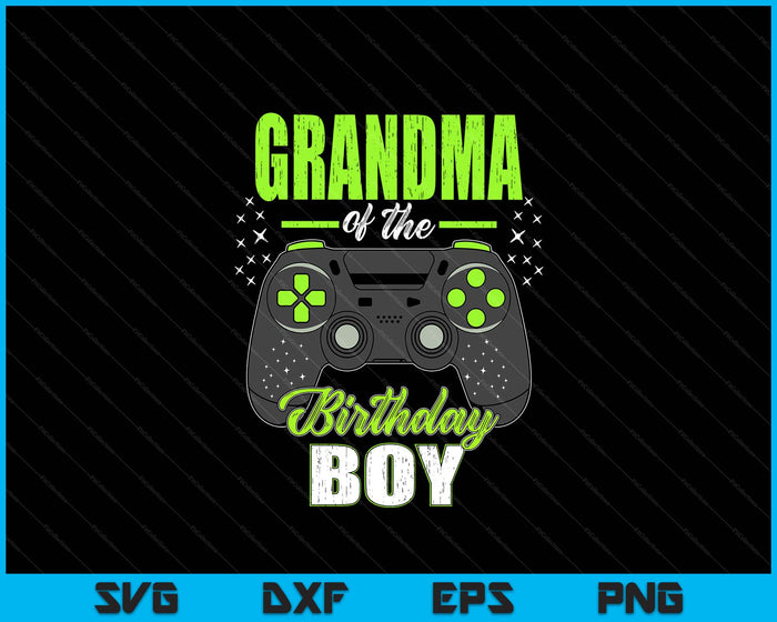 Grandma Of The Birthday Boy Matching Video Gamer Birthday SVG PNG Digital Printable Files