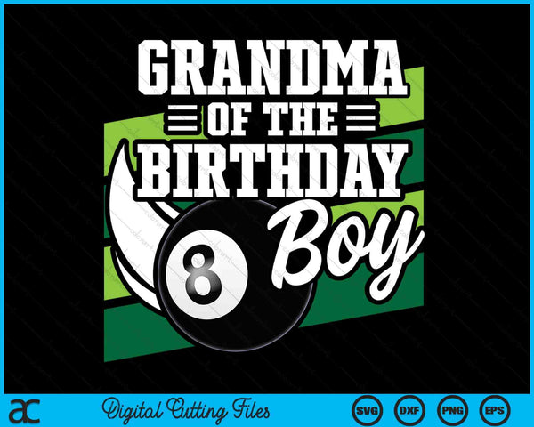 Grandma Of The Birthday Boy Pool Ball Lover Birthday SVG PNG Digital Cutting Files