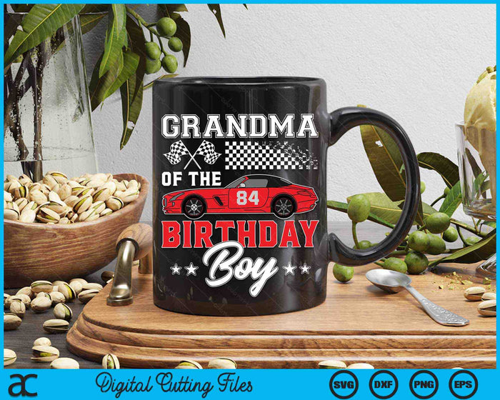 Grandma Of The Birthday Boy Race Car Racing Car Driver SVG PNG Digital Printable Files