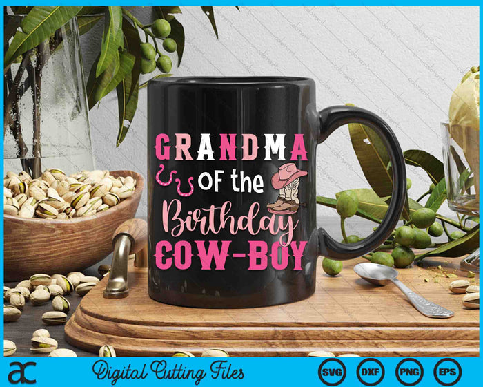 Grandma Of The Birthday Cow Boy Rodeo Cowboy 1st Birthday SVG PNG Cutting Printable Files
