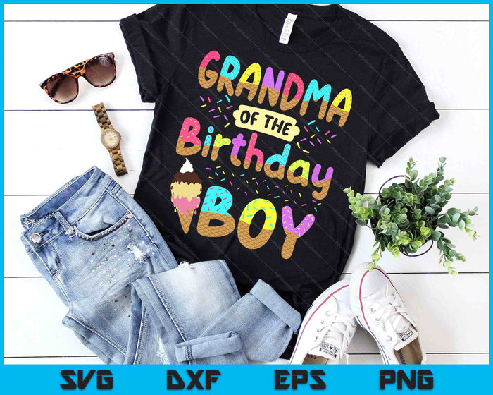 Grandma Of The Birthday Day Boy Ice Cream Party Famil SVG PNG Cutting Printable Files