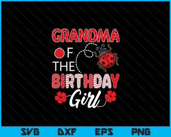 Oma van de verjaardag meisje familie lieveheersbeestje verjaardag SVG PNG digitale snijbestanden
