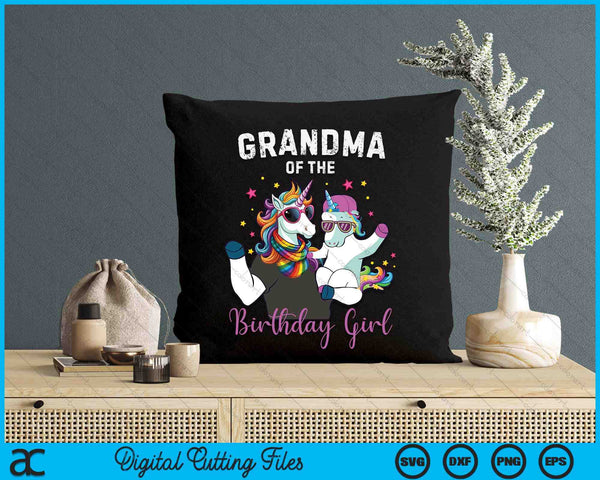 Grandma Of The Birthday Girl Unicorn Birthday Family SVG PNG Digital Cutting Files