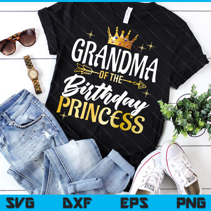 Grandma Of The Birthday Princess Girl Party Matching Family SVG PNG Digital Printable Files