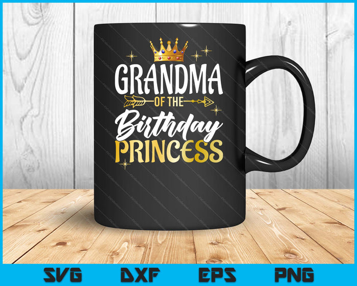 Grandma Of The Birthday Princess Girl Party Matching Family SVG PNG Digital Printable Files