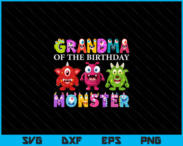 Grandma Of The Little Monster Birthday Party Family Monster SVG PNG Digital Printable Files