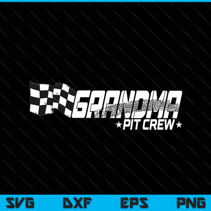 Grandma pit crew race car birthday family racing SVG cut file
