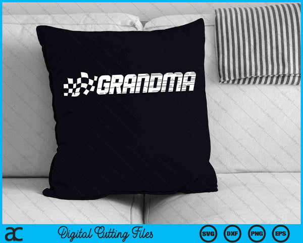 Grandma Racing Checkered Flag Birthday Party SVG PNG Digital Cutting Files