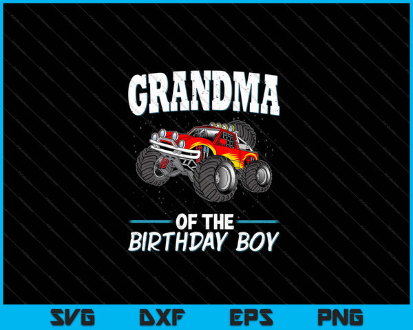 Grandma of the Birthday Boy Monster Truck Birthday Party SVG PNG Cutting Printable Files