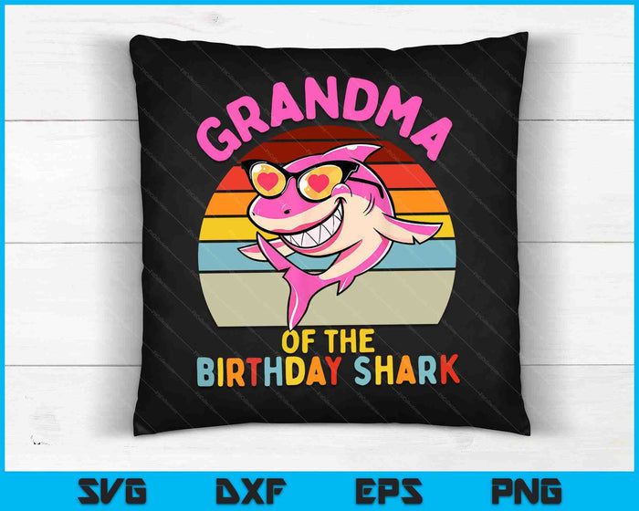 Grandma of the Shark Birthday Girls Matching Family SVG PNG Digital Cutting Files