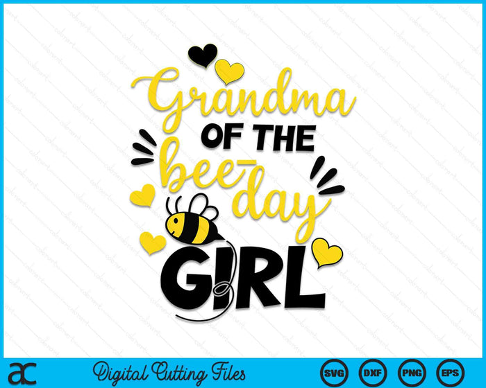 Grandma of the bee day girl SVG PNG Cutting Printable Files