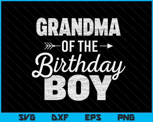 Grandma of the Birthday Boy SVG PNG Digital Cutting Files