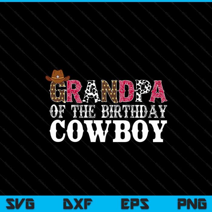 Grandpa 1st first birthday cowboy western rodeo party matching SVG cut file