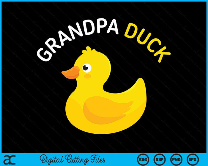 Grandpa Duck Rubber Duck Grandpa SVG PNG Digital Cutting File