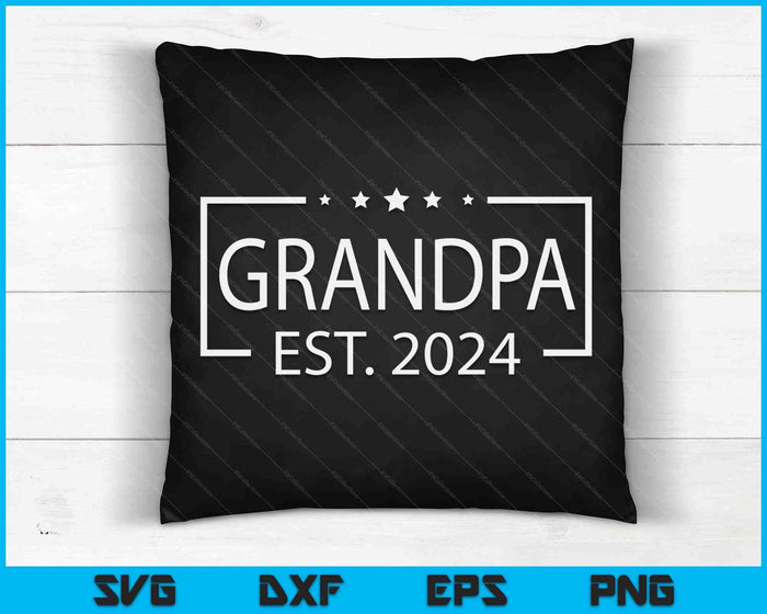 Grandpa Est. 2024 Promoted To Grandpa 2024 SVG PNG Digital Printable Files