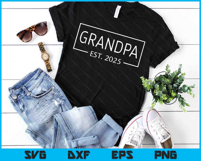 Grandpa Est 2025 Promoted To Grandpa 2025 Pregnancy Announcement SVG PNG Digital Printable Files