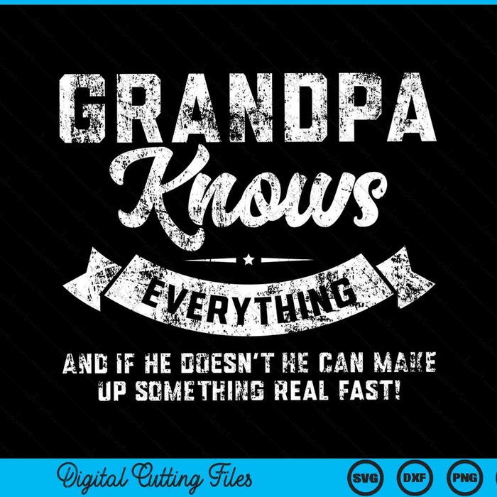 El abuelo lo sabe todo 60 cumpleaños divertido Día del Padre SVG PNG Archivos de corte digital