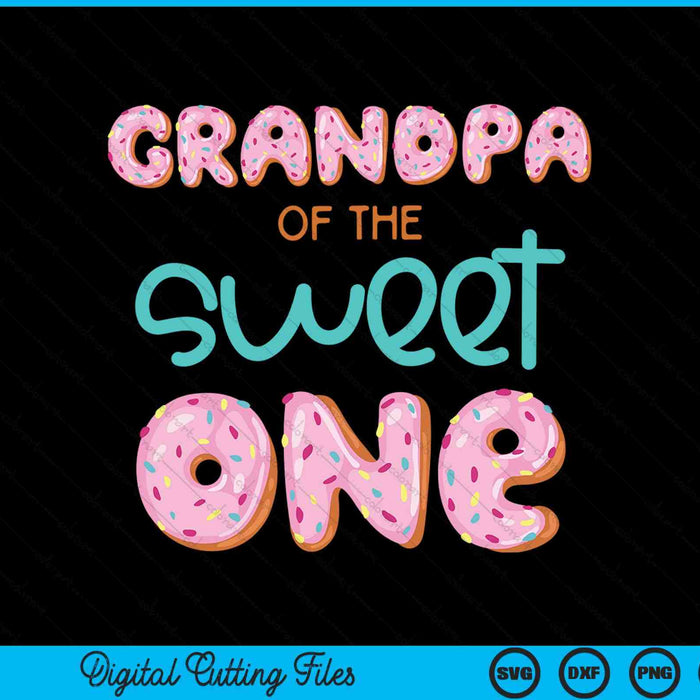Grandpa Of Sweet One First Birthday Family Donut Theme SVG PNG Digital Cutting Files