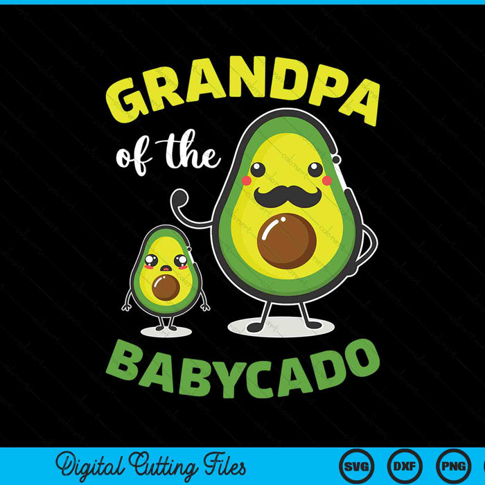 Grandpa Of The Babycado Avocado Family Matching SVG PNG Digital Printable Files
