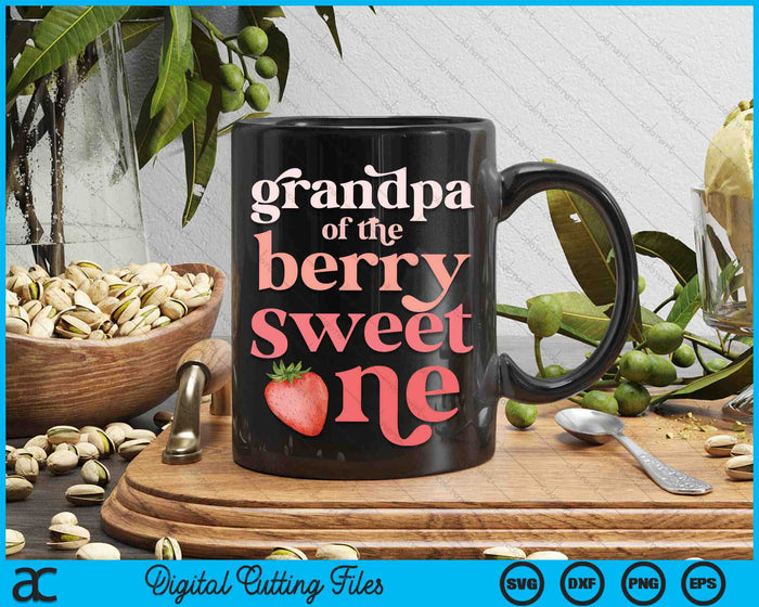 Grandpa Of The Berry Sweet One Strawberry First Birthday SVG PNG Digital Cutting Files