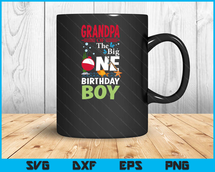 Grandpa Of The Big One Birthday Boy Fishing 1st First Birthday SVG PNG Digital Printable Files