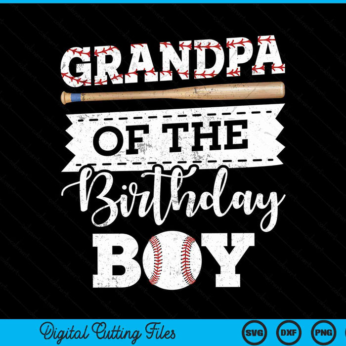 Grandpa of the birthday boy baseball baller SVG cut file
