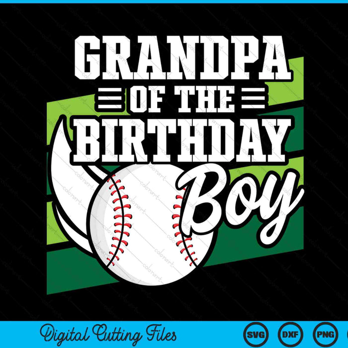 Grandpa of the birthday boy baseball lover SVG cut file