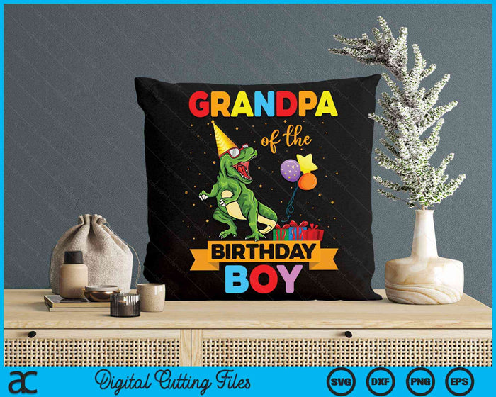 Grandpa Of The Birthday Boy Family Matching Dinosaur Squad SVG PNG Digital Cutting Files