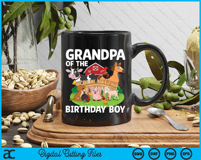 Grandpa Of The Birthday Boy Farm Animal Bday Party Celebration SVG PNG Digital Printable Files