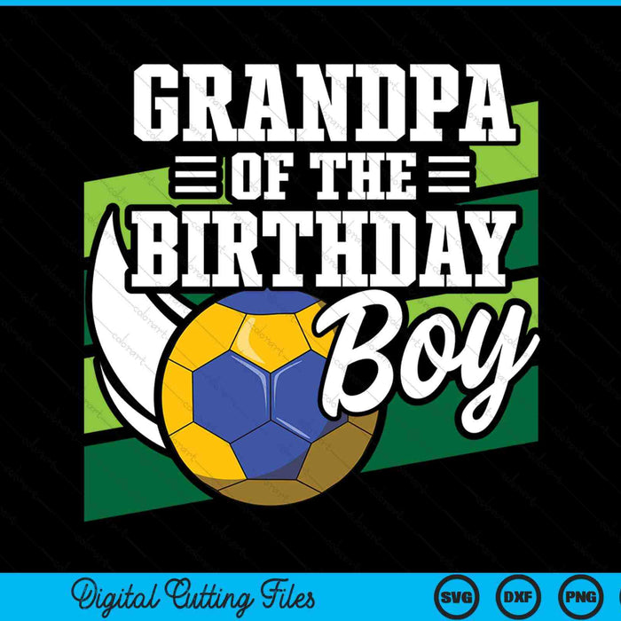 Grandpa of the birthday boy handball lover SVG cut file