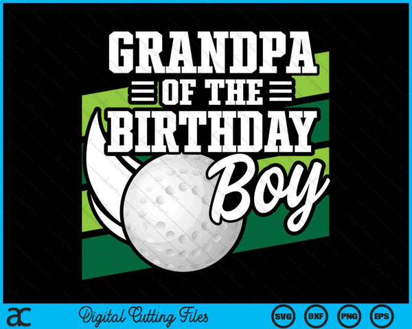 Grandpa Of The Birthday Boy Hockey Lover Birthday SVG PNG Digital Printable Files