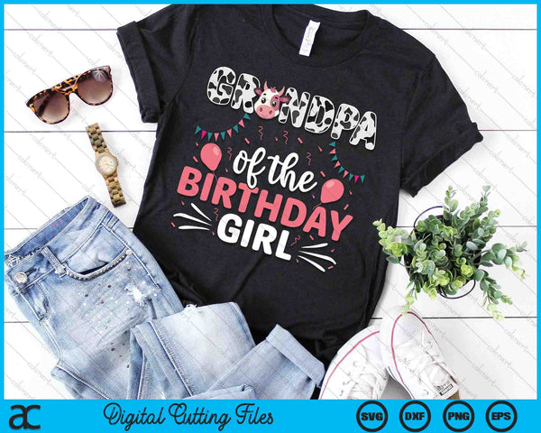 Grandpa Of The Birthday Girl Cow SVG PNG Digital Cutting Files