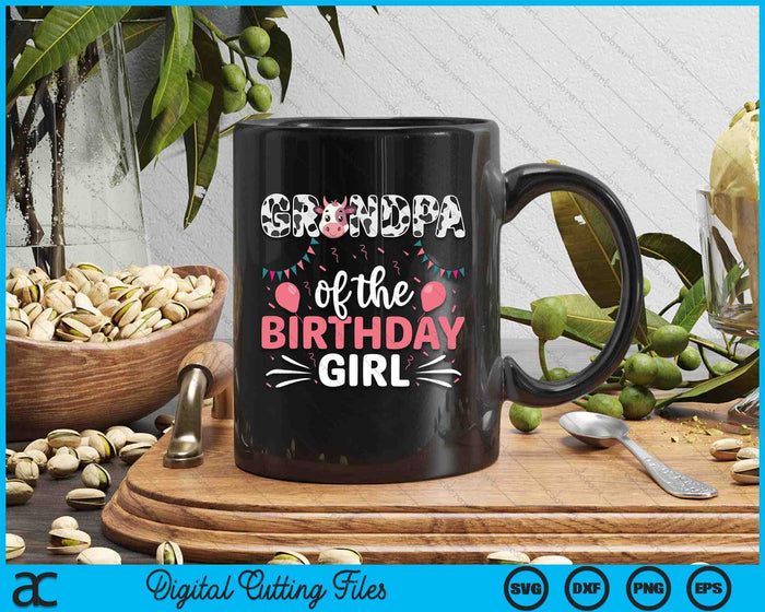 Grandpa Of The Birthday Girl Cow SVG PNG Digital Cutting Files