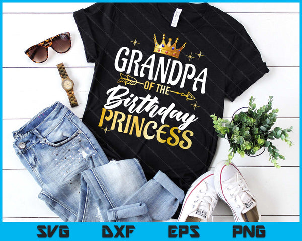 Grandpa Of The Birthday Princess Girl Party Matching Family SVG PNG Digital Printable Files