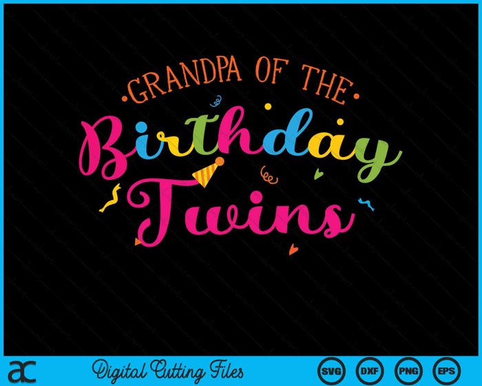 Grandpa Of The Birthday Twins Family With Twins SVG PNG Digital Cutting Files