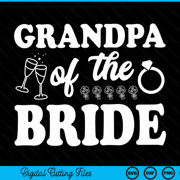 Grandpa of the bride wedding bachelor party SVG cut file