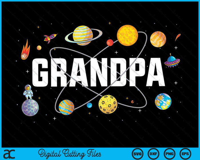 Grandpa Outer Space Birthday Party SVG PNG Digital Cutting Files