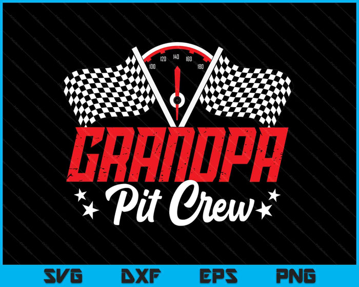 Grandpa Pit Crew Birthday Party Race Car Lover Racing Family SVG PNG Digital Printable Files