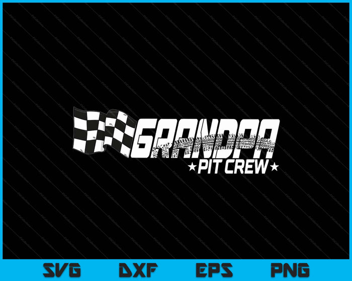 Grandpa Pit Crew Race Car Birthday Family Racing SVG PNG Digital Printable Files