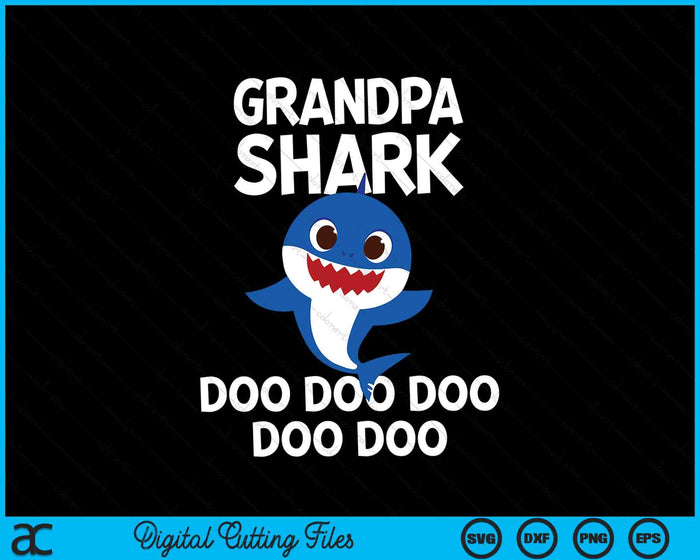 Grandpa Shark Doo Doo Doo SVG PNG Digital Cutting Files