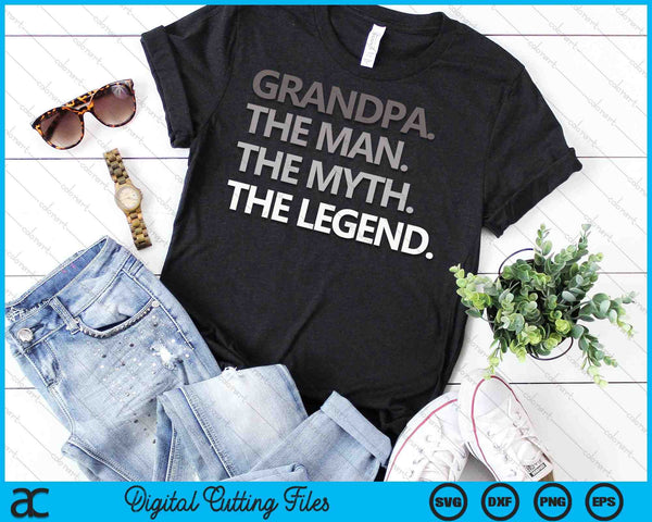 Abuelo El Hombre El Mito La Leyenda SVG PNG Cortando Archivos Imprimibles - on a t-shirt