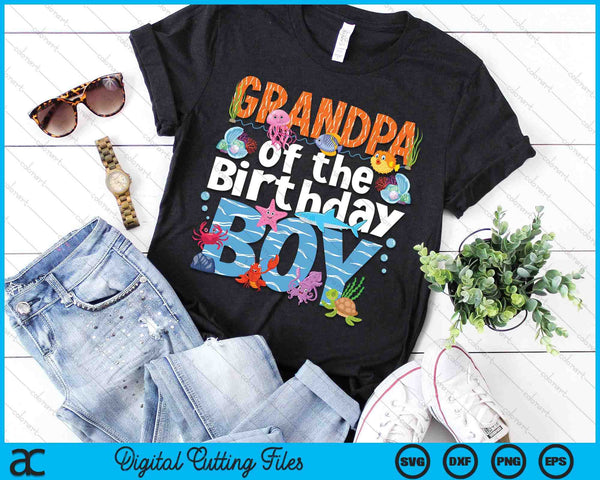 Grandpa Under Sea Birthday Boy Ocean Sea Animals Themed SVG PNG Digital Cutting Files