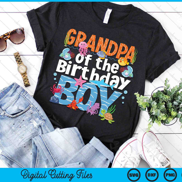 Grandpa Under Sea Birthday Boy Ocean Sea Animals Themed SVG PNG Digital Cutting Files