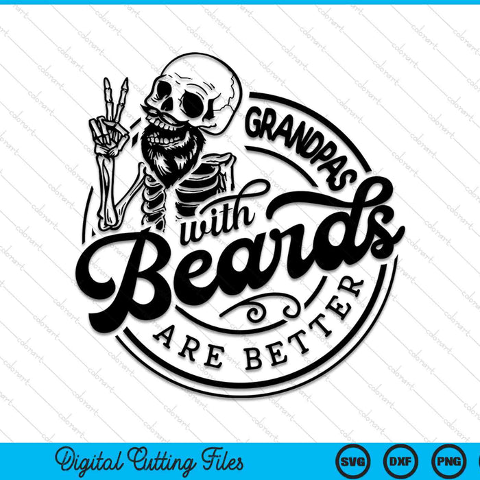 Grandpas with beards are better SVG cut file