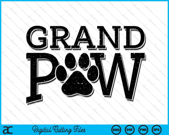 Grandpaw Dog Grandpa Grand Paw Gifts Men Dad Father SVG PNG Digital Printable Files