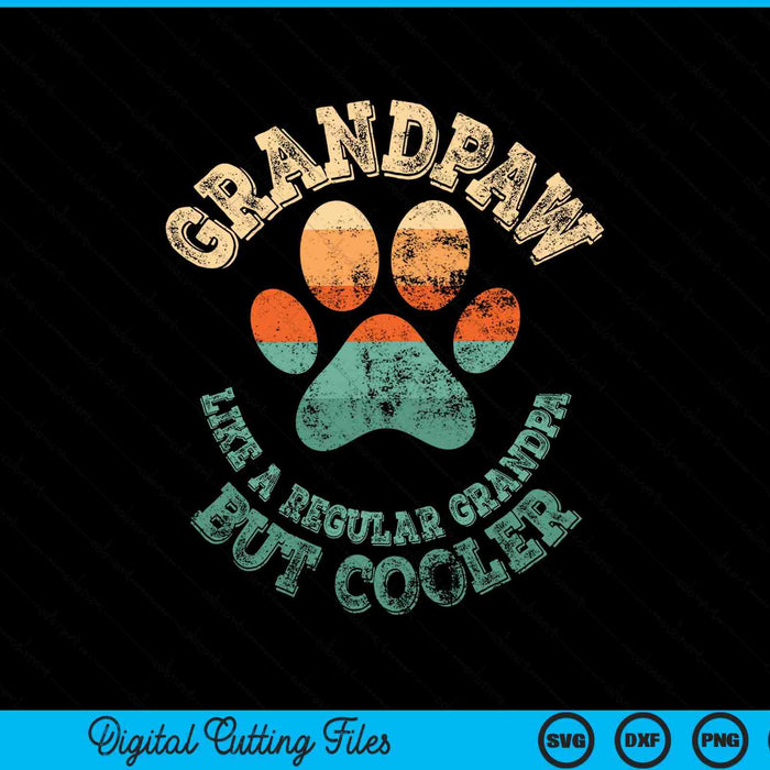 Grandpaw Dog Grandpa Grand Paw Retro Vintage SVG PNG Cutting Printable Files